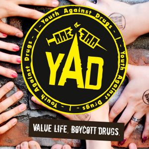 Kuvassa teksti: YAD value life, boycott drugs.
